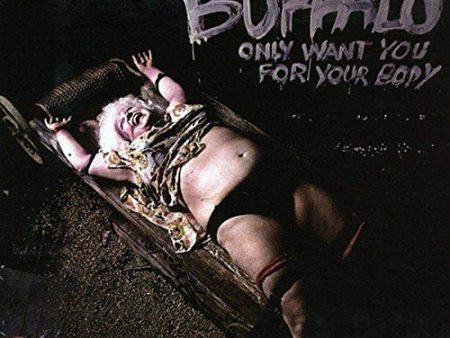 BUFFALO - ONLY WANT YOU FOR YOUR BODY (CD) For Sale