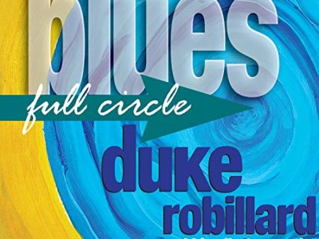 DUKE ROBILLARD - BLUES FULL CIRCLE (CD) Online Sale