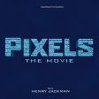 JACKMAN, HENRY - PIXELS (SOUNDTRACK) (CD) For Discount