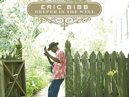 ERIC BIBB - DEEPER IN THE WELL (CD) Discount