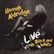 ALDRIDGE, HANNAH - LIVE IN BLACK AND WHITE (VINYL) Discount